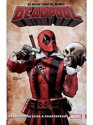 DEADPOOL VOL. 07: DEADPOOL SE ECHA A SHAKESPIARE - SMASH