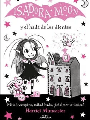 ISADORA MOON Y EL HADA DE LOS DIENTES
