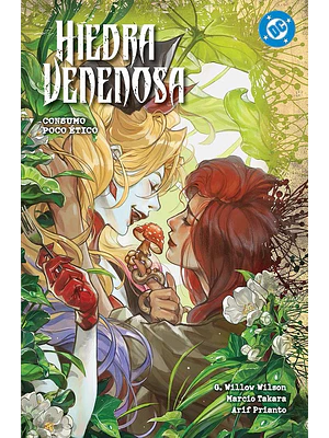 AMANECER DE DC. HIEDRA VENENOSA 02: CONSUMO POCO ÉTICO. DC PREMIERE
