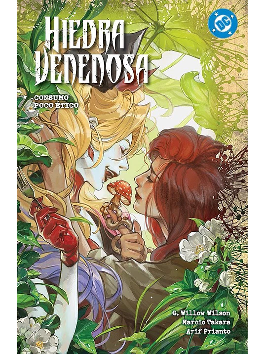 AMANECER DE DC. HIEDRA VENENOSA 02: CONSUMO POCO ÉTICO. DC PREMIERE 1