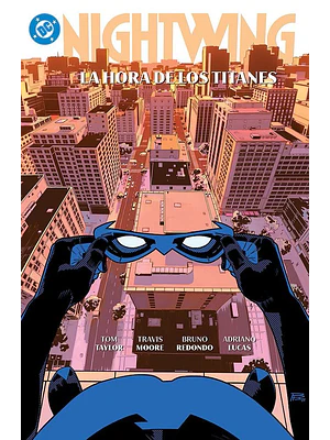 AMANECER DE DC. NIGHTWING 05: LA HORA DE LOS TITANES. DC PREMIERE