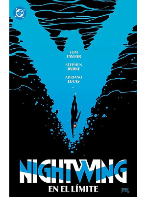 AMANECER DE DC. NIGHTWING 06: EN EL LÍMITE. DC PREMIERE