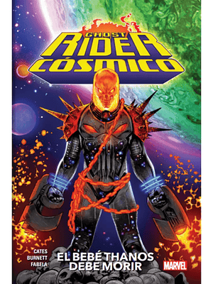 COSMIC GHOST RIDER TPB VOL. 01: EL BEBE THANOS DEBE MORIR - PANINI LATAM