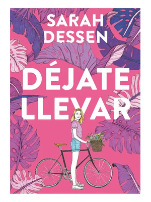 DEJATE LLEVAR - ALFAGUARA
