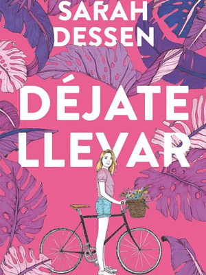 DEJATE LLEVAR - ALFAGUARA