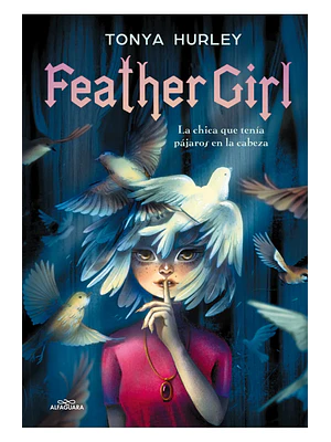 FEATHER GIRL - ALFAGUARA