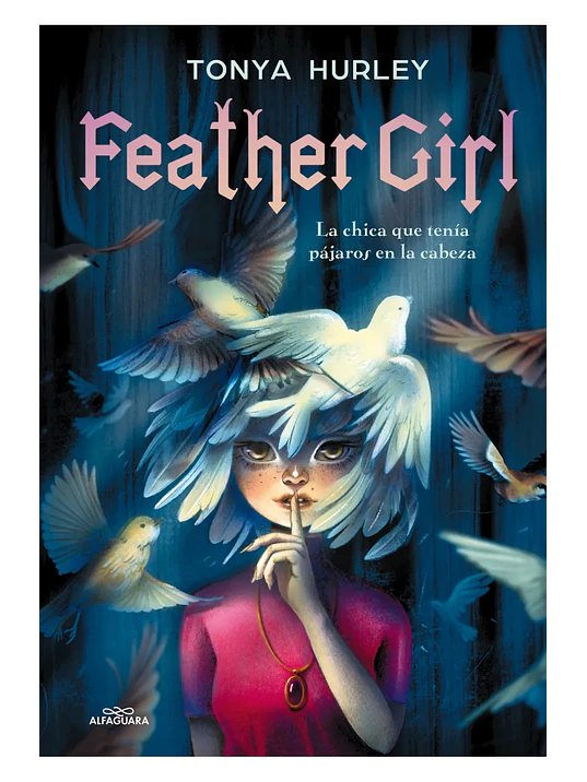 FEATHER GIRL - ALFAGUARA 1