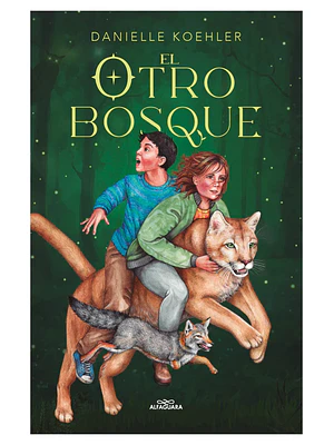 EL OTRO BOSQUE - ALFAGUARA