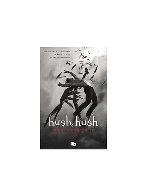 HUSH, HUSH 01 - ALFAGUARA