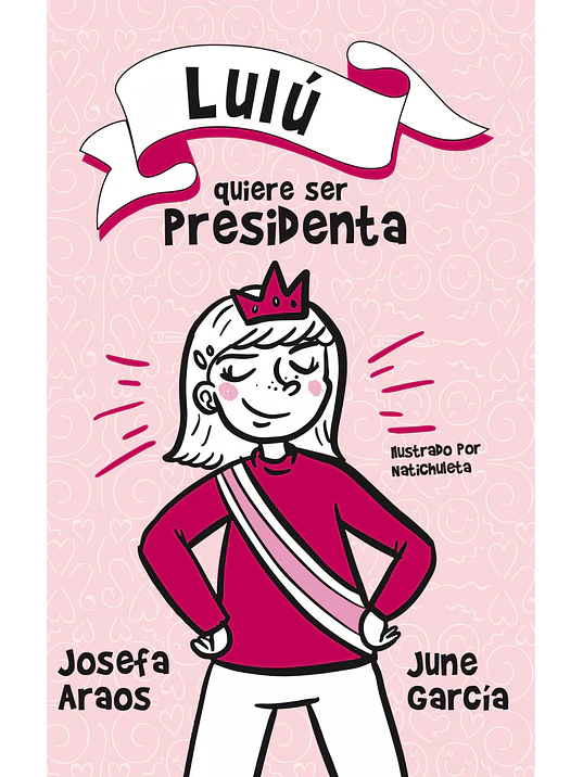 LULU QUIERE SER PRESIDENTA - ALFAGUARA 1