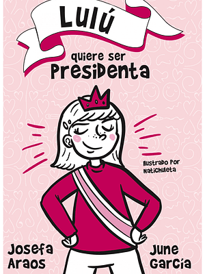LULU QUIERE SER PRESIDENTA - ALFAGUARA