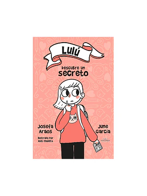 LULÚ DESCUBRE UN SECRETO - ALFAGUARA
