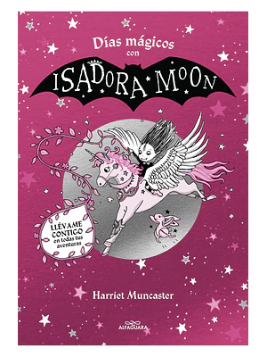 DÍAS MAGICOS CON ISADORA MOON - ALFAGUARA