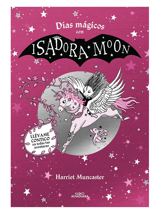 DÍAS MAGICOS CON ISADORA MOON - ALFAGUARA 1