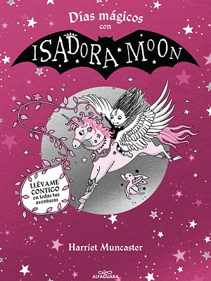 DÍAS MAGICOS CON ISADORA MOON - ALFAGUARA