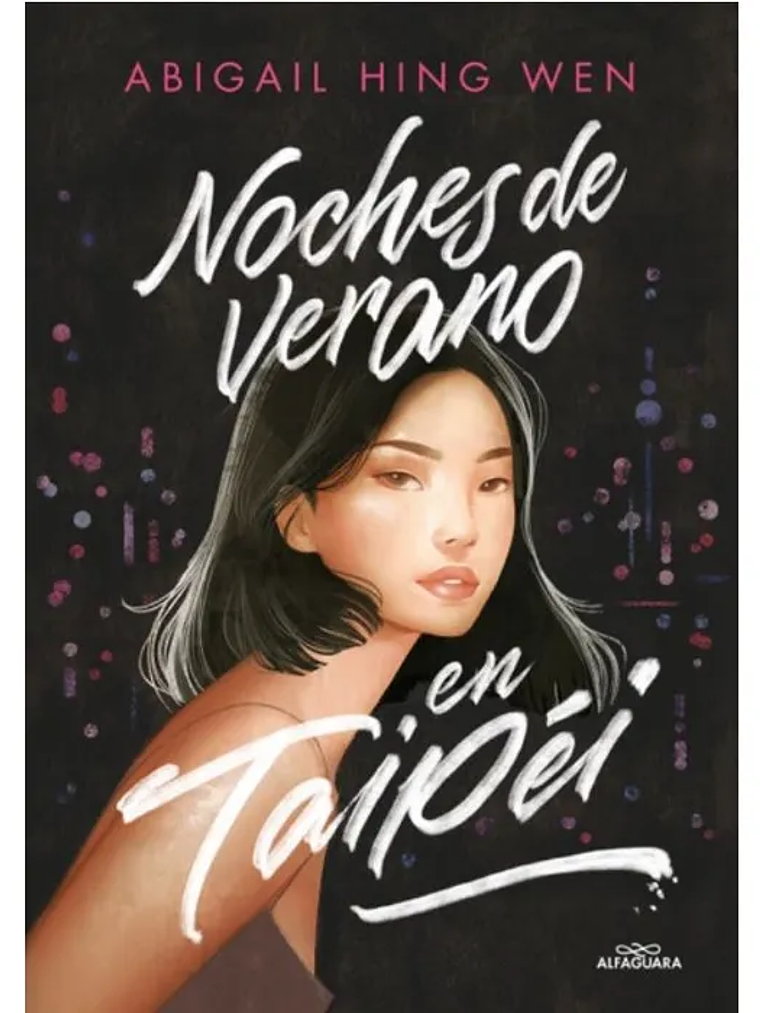 NOCHES DE VERANO EN TAIPEI - ALFAGUARA 1