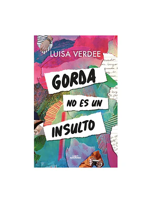 GORDA NO ES UN INSULTO - ALFAGUARA