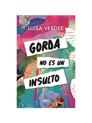 GORDA NO ES UN INSULTO - ALFAGUARA