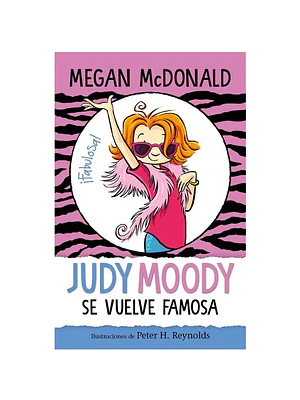 JUDY MOODY SE VUELVE FAMOSA - ALFAGUARA