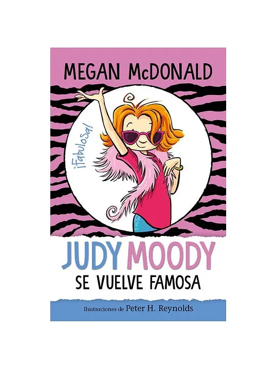 JUDY MOODY SE VUELVE FAMOSA - ALFAGUARA 1