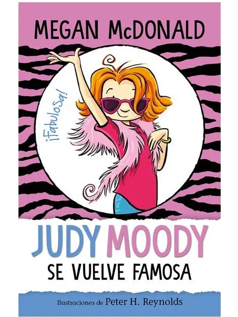 JUDY MOODY SE VUELVE FAMOSA - ALFAGUARA 1