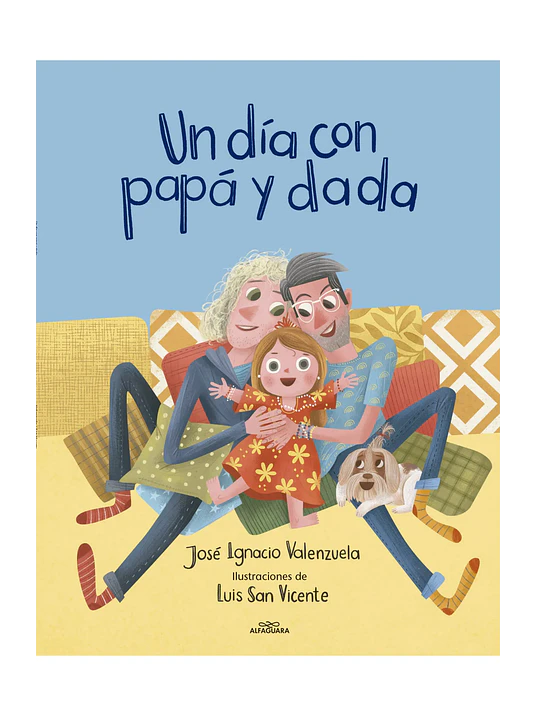 UN DIA CON PAPA Y DADA - ALFAGUARA 1
