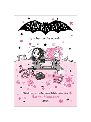 ISADORA MOON Y LA INVITACION SECRETA - ALFAGUARA