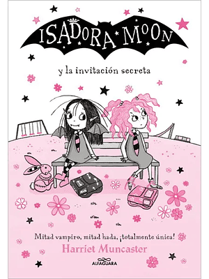 ISADORA MOON Y LA INVITACION SECRETA - ALFAGUARA