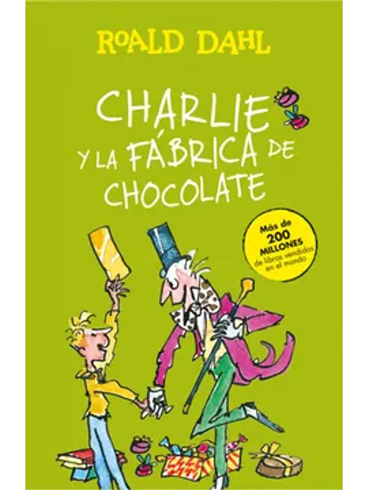 CHARLIE Y LA FABRICA DE CHOCOLATE - ALFAGUARA 1
