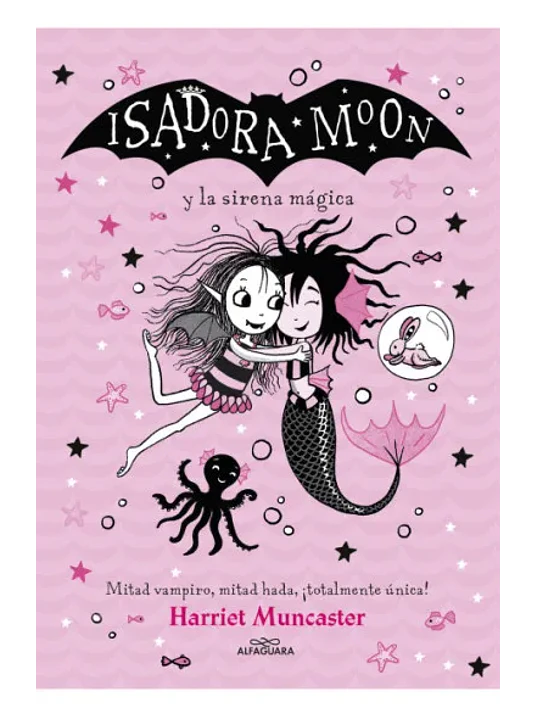 ISADORA MOON Y LA SIRENA MAGICA - ALFAGUARA 1