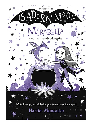 MIRABELLA Y EL HECHIZO DEL DRAGON - ALFAGUARA