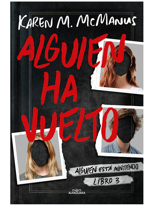 ALGUIEN HA VUELTO. ALGUIEN ESTÁ MINTIENDO 3 - ALFAGUARA 1