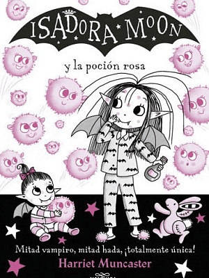 ISADORA MOON Y LA POCIÓN ROSA - ALFAGUARA
