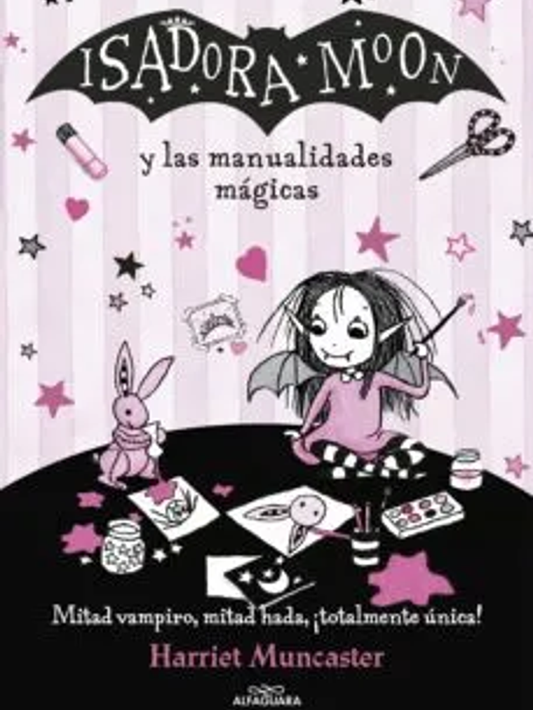 ISADORA MOON Y LAS MANUALIDADES MÁGICAS - ALFAGUARA 1