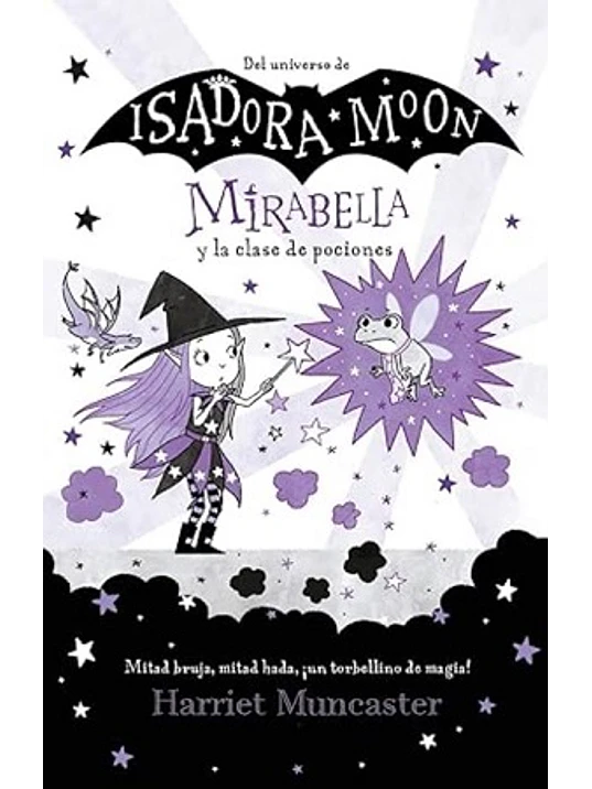 ISADORA MOON. MIRABELLA Y LA CLASE DE POCIONES - ALFAGUARA 1