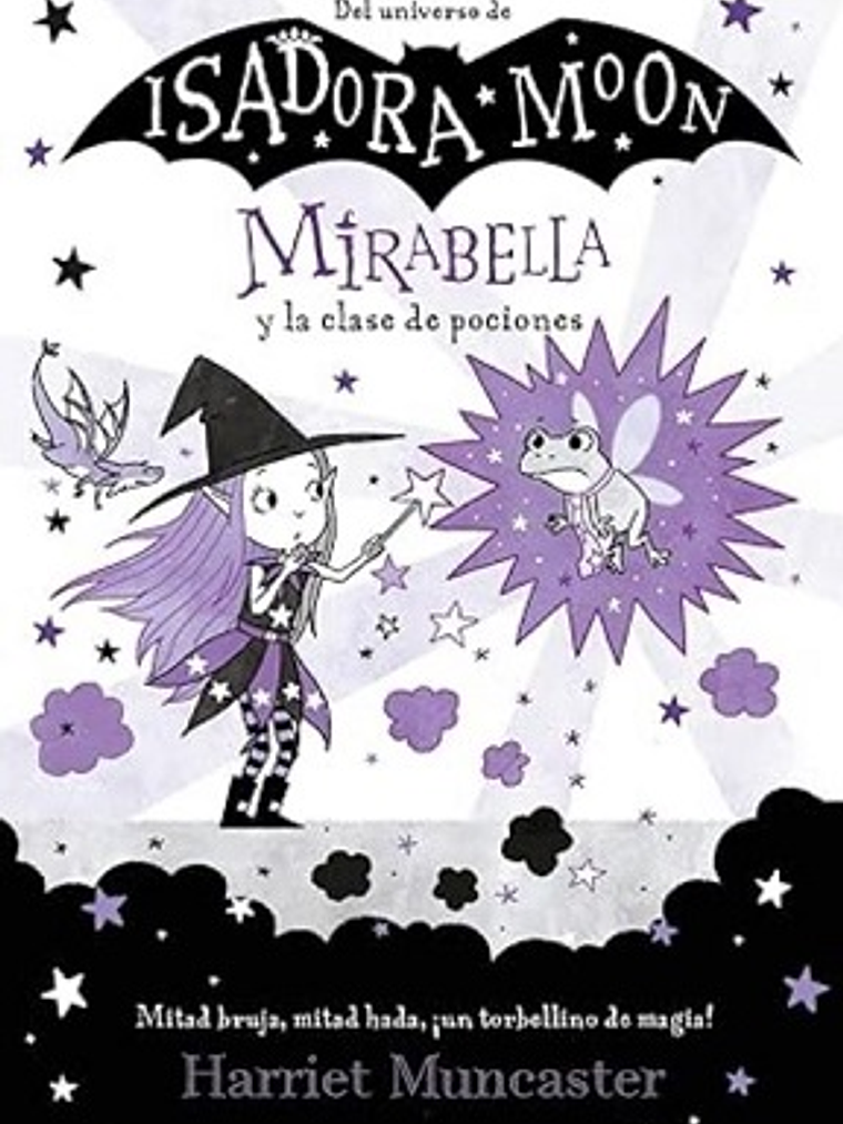 ISADORA MOON. MIRABELLA Y LA CLASE DE POCIONES - ALFAGUARA 1