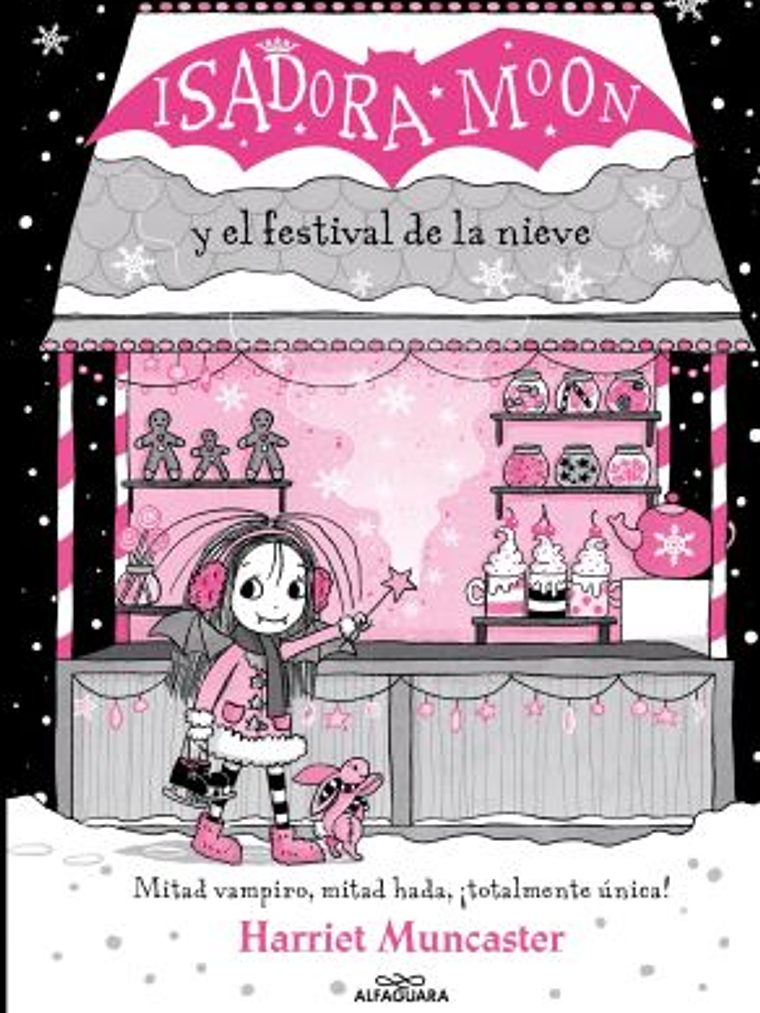 ISADORA MOON Y EL FESTIVAL DE LA NIEVE - ALFAGUARA 1