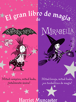 GRAN LIBRO DE MAGIA DE ISADORA Y MIRABEL - ALFAGUARA