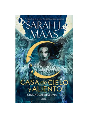 CIUDAD MEDIALUNA 2 - CASA DE CIELO Y ALIENTO - ALFAGUARA
