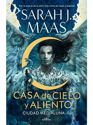 CIUDAD MEDIALUNA 2 - CASA DE CIELO Y ALIENTO - ALFAGUARA