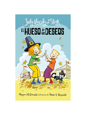 JUDY MOODY Y STINK. EL HUESO DE LOS DESEOS - ALFAGUARA