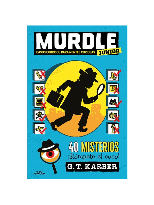 MURDLE JUNIOR 1: CASOS CURIOSOS PARA MENTES CURIOSAS - ALFAGUARA 1