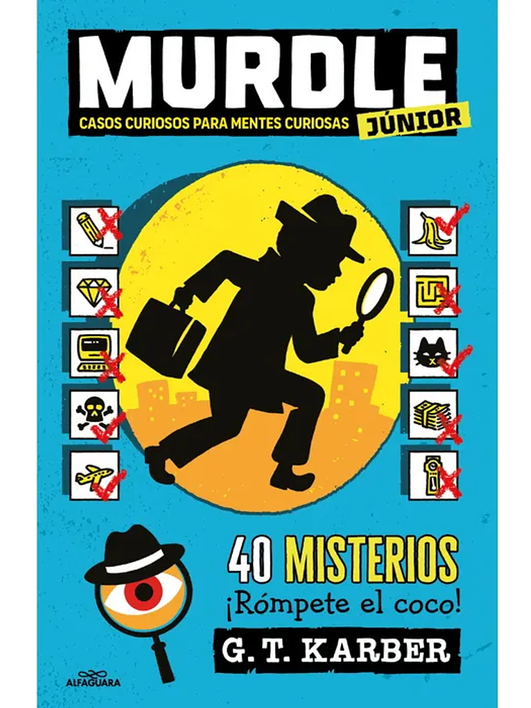 MURDLE JUNIOR 1: CASOS CURIOSOS PARA MENTES CURIOSAS - ALFAGUARA 1