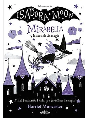 MIRABELLA Y LA ESCUELA DE MAGIA - ALFAGUARA