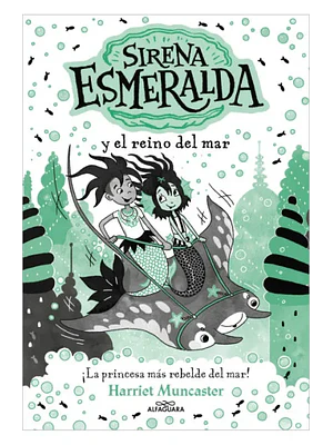 LA SIRENA ESMERALDA 4: REINO DEL MAR - ALFAGUARA