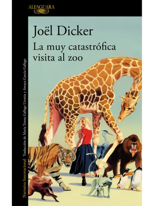 LA MUY CATASTROFICA VISITA AL ZOO - ALFAGUARA 1