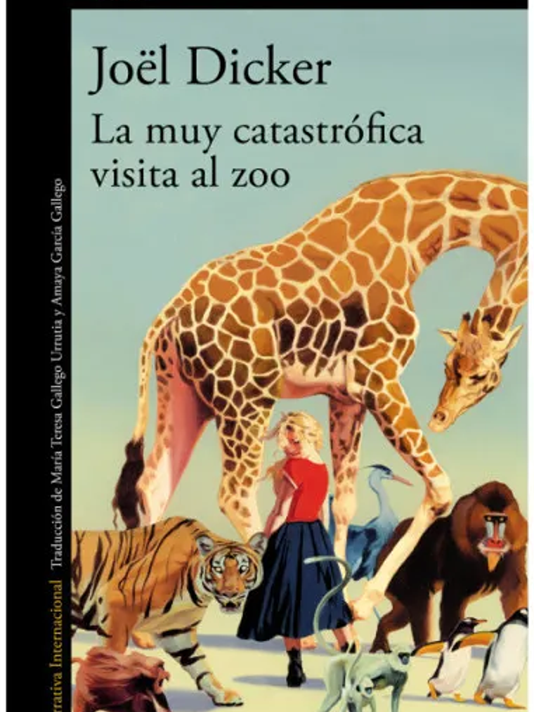 LA MUY CATASTROFICA VISITA AL ZOO - ALFAGUARA 1