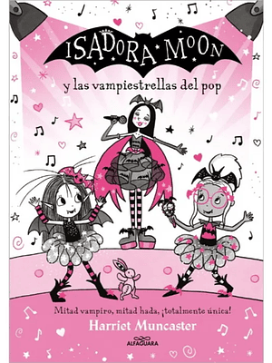 ISADORA MOON 08: VAMPIESTRELLAS DEL POP - ALFAGUARA 