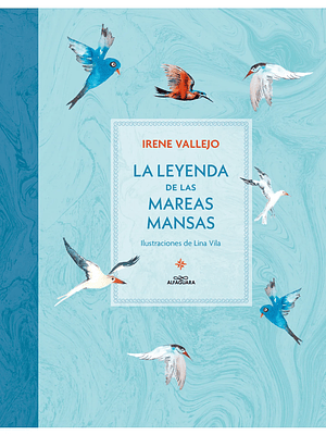 LA LEYENDA DE LAS MAREAS MANSAS - ALFAGUARA