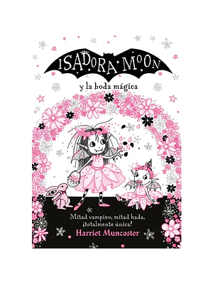 ISADORA MOON Y LA BODA MAGICA - ALFAGUARA